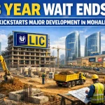 18 Year Wait Ends LIC Kickstarts Major Development in Mohali