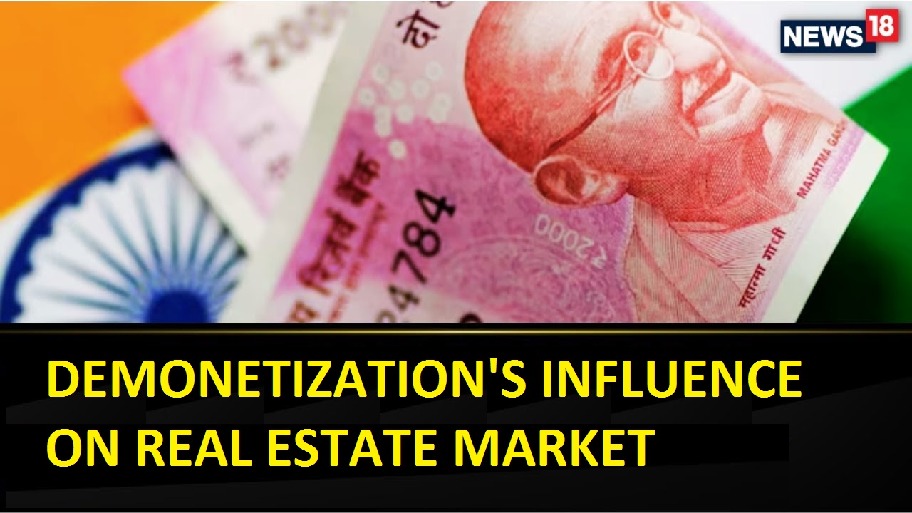 DEMONETIZATION'S INFLUENCE ON REAL ESTATE MARKET