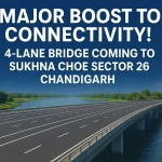 Major Boost to Connectivity! 4-Lane Bridge Coming to  Sukhna Choe Sector 26 Chandigarh