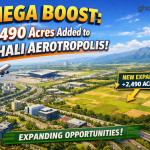 Mega Boost: 2,490 Acres Added to Mohali Aerotropolis
