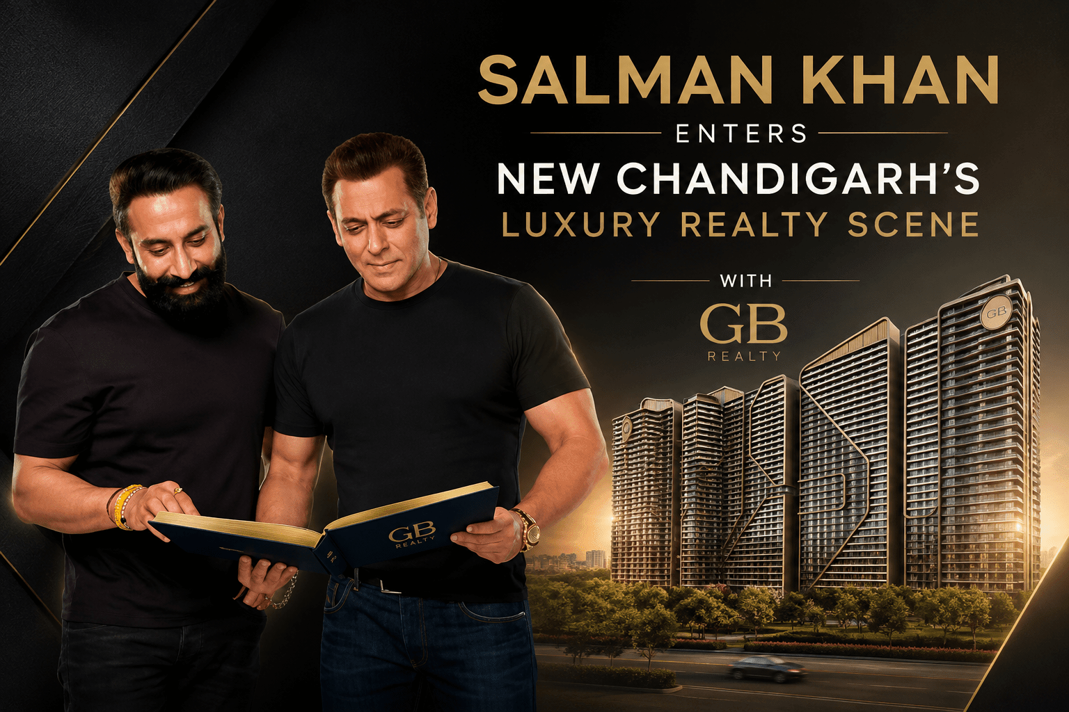 Salman Khan Enters New Chandigarh’s Luxury Realty Scene with GB Realty11